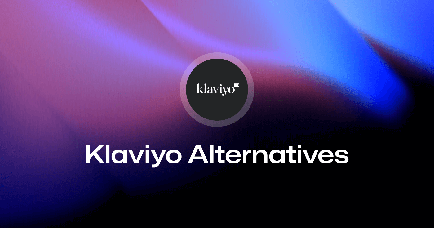 Top 7 Klaviyo Alternatives for 2024